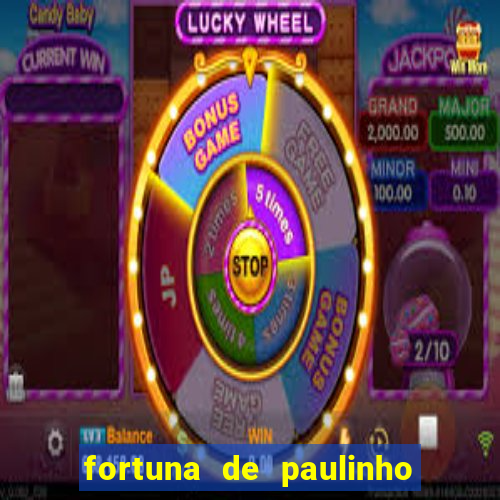 fortuna de paulinho roupa nova